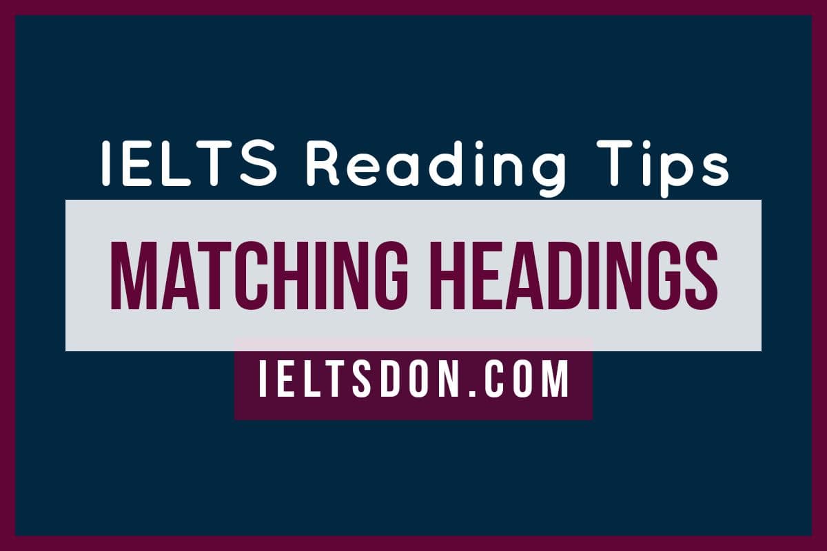 IELTS Reading Matching Headings Tips
