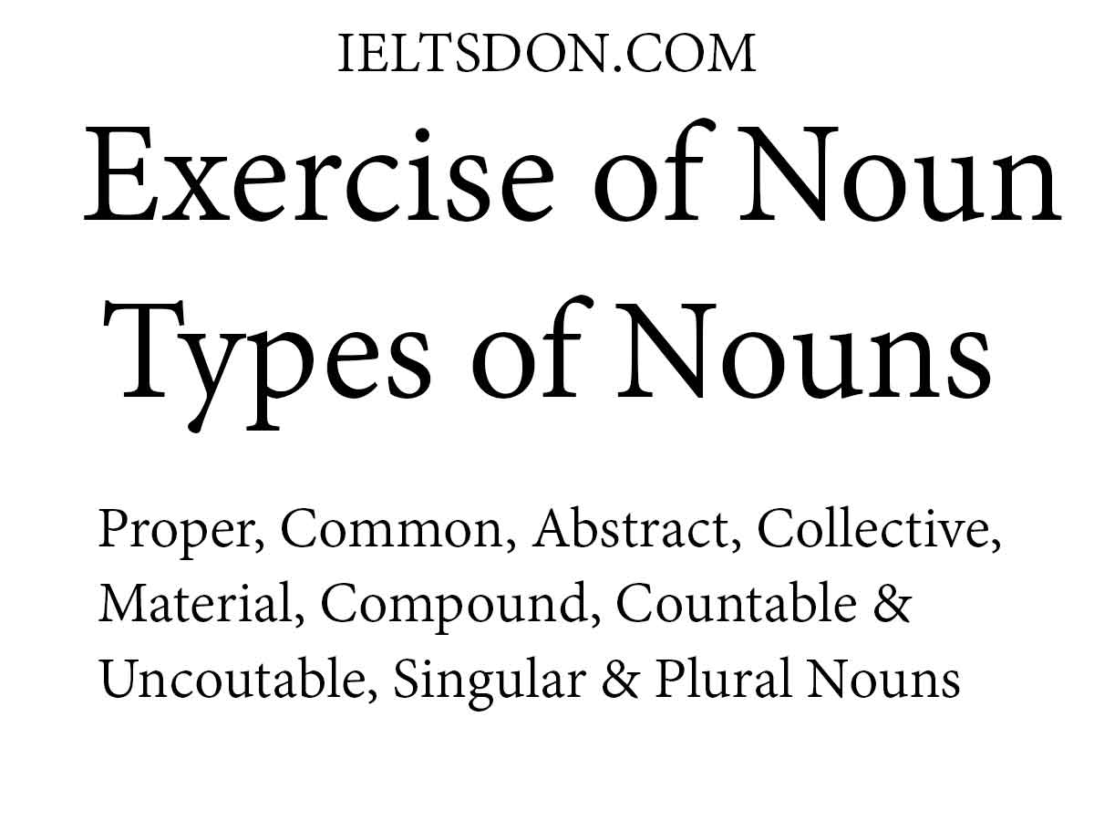 Exercise of Noun: A quick way to test your knowledge, start now.